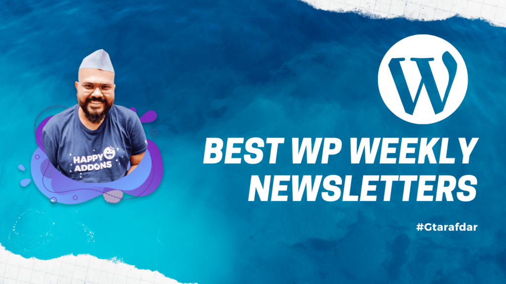 best WP Weekly newsletters free